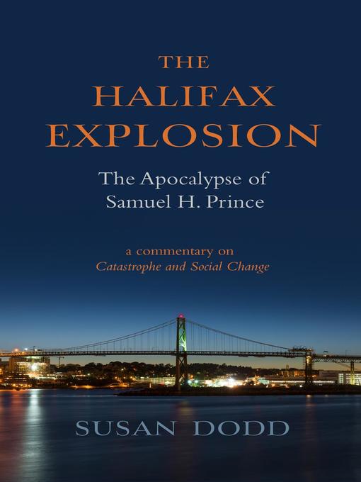Title details for The Halifax Explosion by Susan Dodd - Available